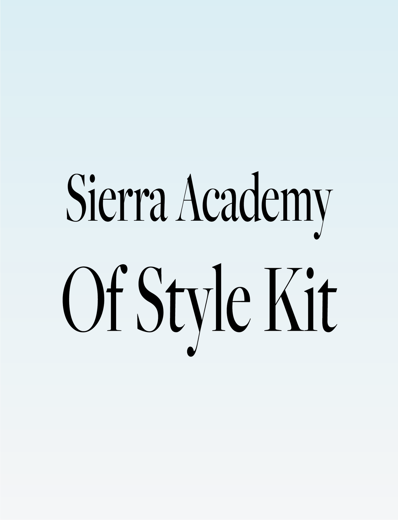 Sierra Academy of Style Kit